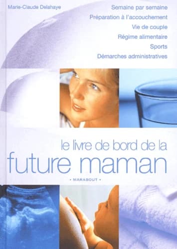 Le livre de bord de la future maman...
