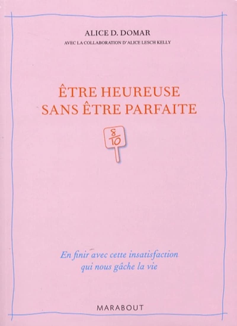 Être heureuse sans être parfaite