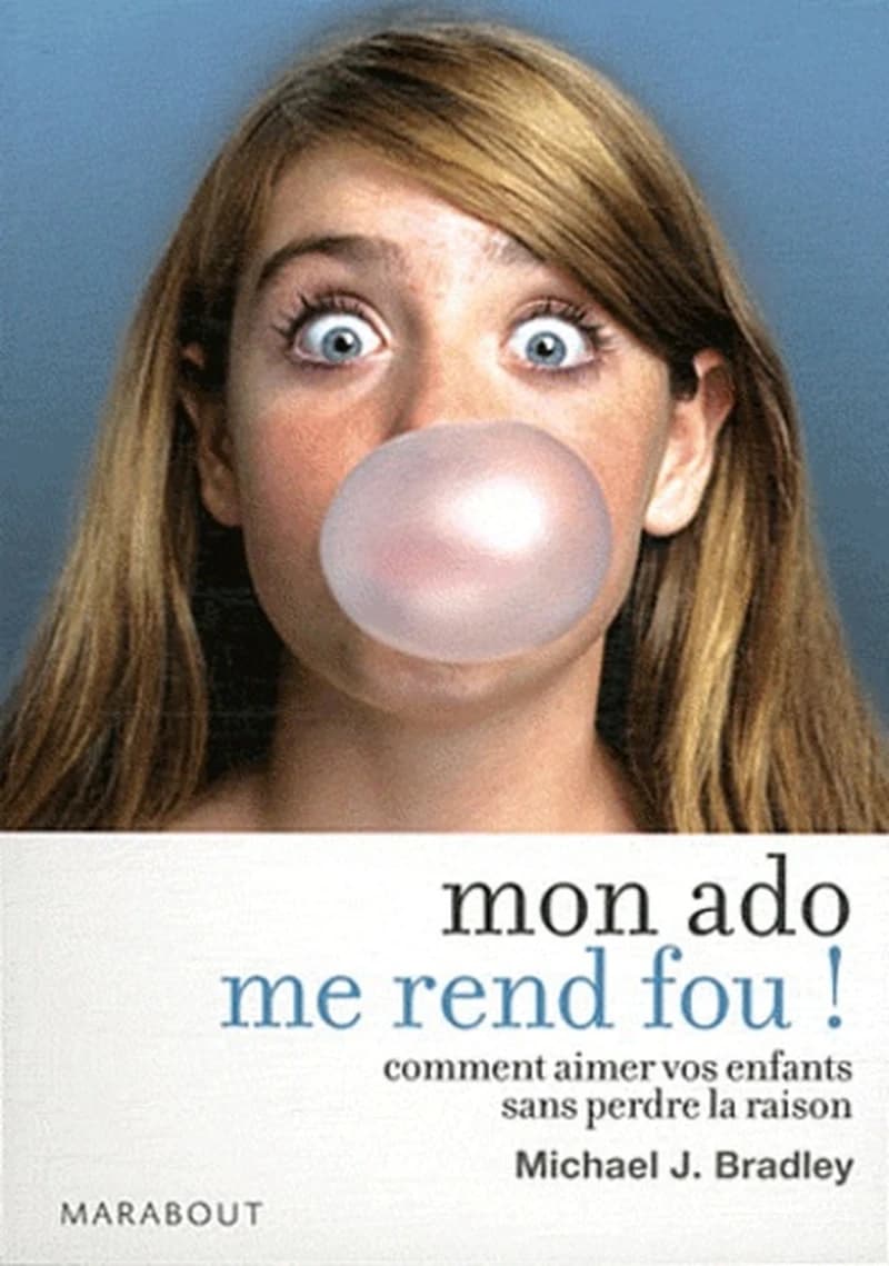 Mon ado me rend fou ! : comment aimer vos enfants sans perdre la raison