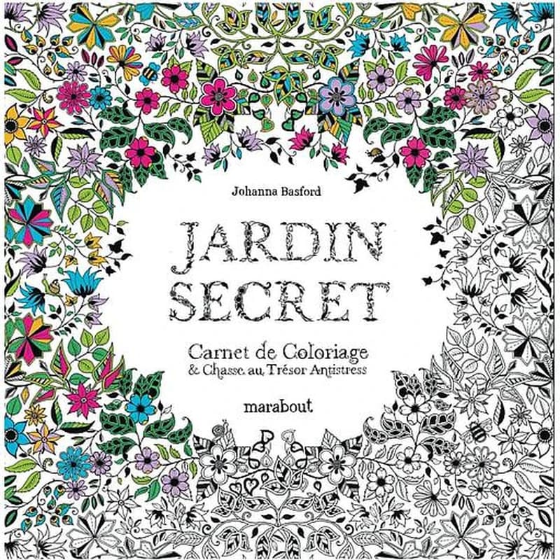 Jardin secret, carnet de coloriage et chasse au tresor anti stress