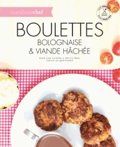 Farcis, bolognaise & viande hachée : pour une cuisine à petit prix, facile au quotidien