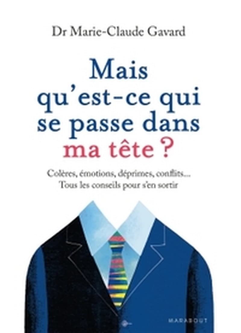 Mais qu'est-ce qui se passe dans ma tête ?