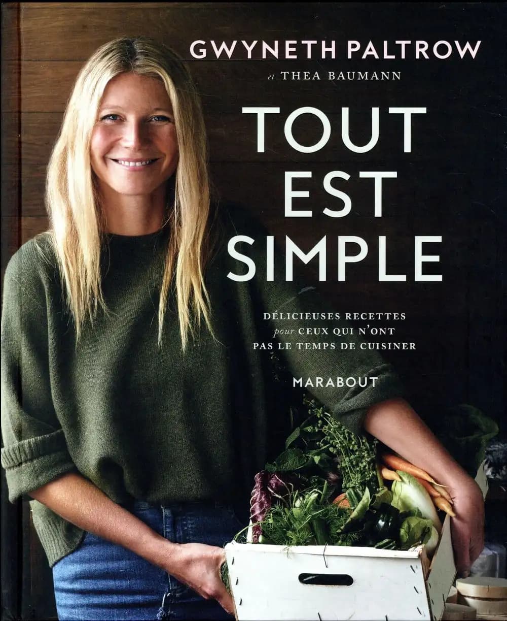 Tout est simple : recettes délicieuses pour ceux qui n'ont pas le temps de cuisiner