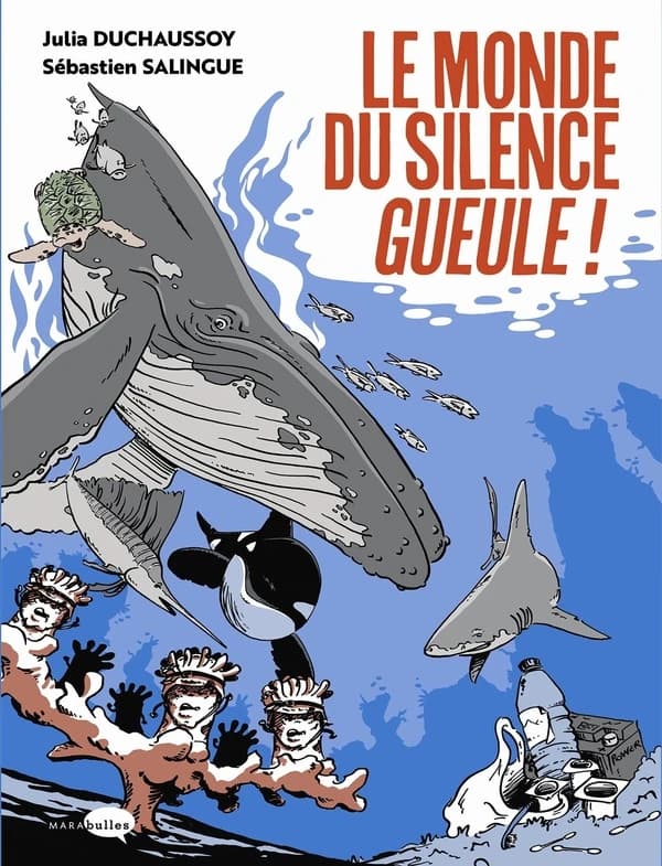 Le monde du silence gueule ! : d'après la pièce de théatre écrite par Julia Duchaussoy, "Le monde du silence gueule"