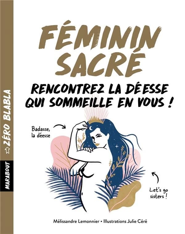 Féminin sacré : rencontrez votre déesse intérieure