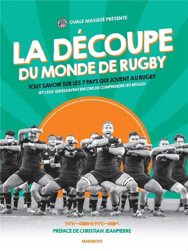 La découpe du monde de rugby : tout savoir sur les 7 pays qui jouent au rugby, et ceux qui essayent encore de comprendre les règles