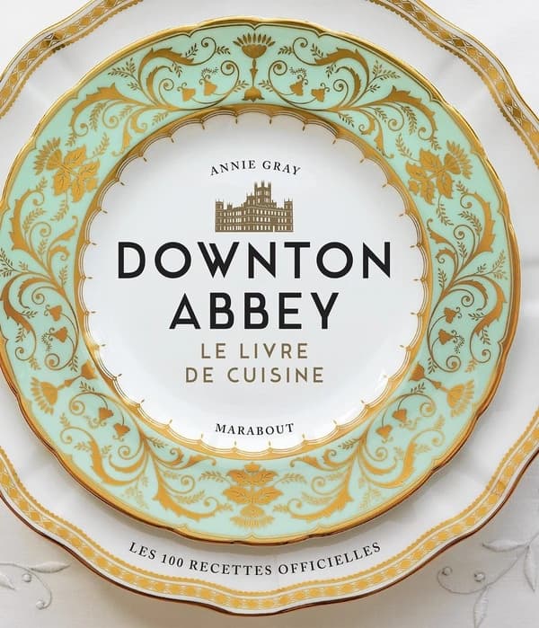 "Downton Abbey", le livre de cuisine