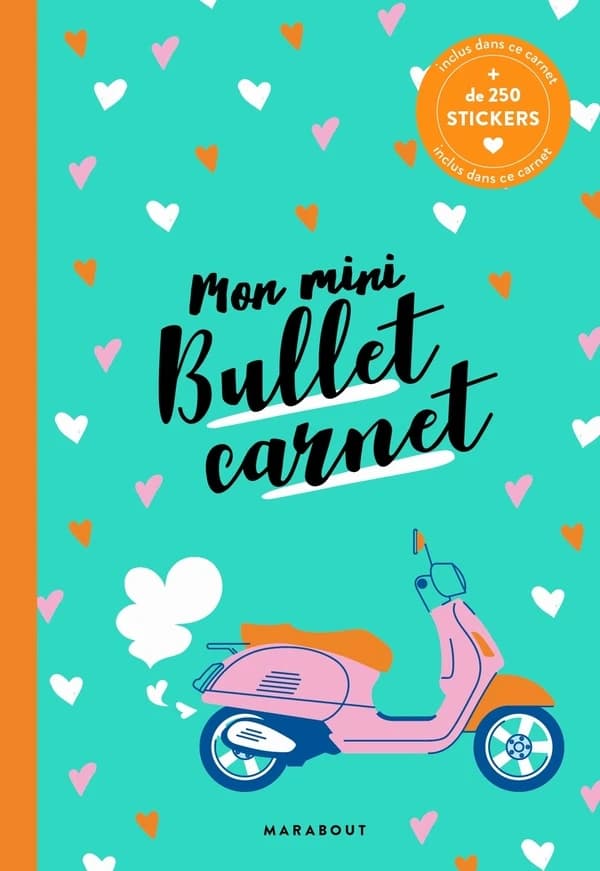 Mon mini Bullet carnet : Avec plus de 250 stickers