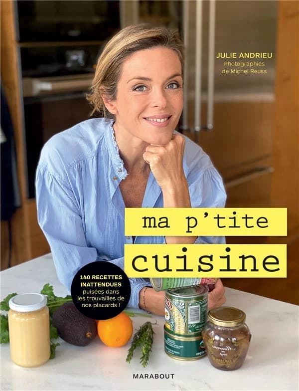 Ma p'tite cuisine ([Nouvelle éd.]) Julie Andrieu ; photographies de Michel Reuss [et] illustrations de Soledad