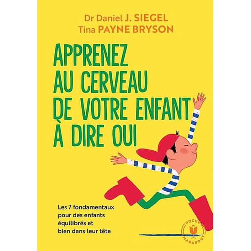 Apprenez au cerveau de votre enfant à dire oui