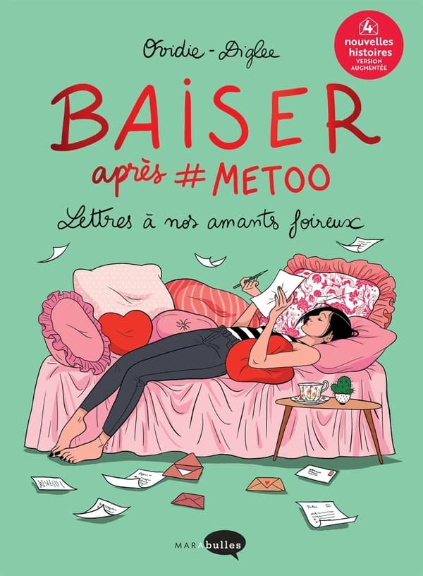 Baiser après #Metoo : lettres à nos amants foireux (Éd. actualisée et augmentée de 4 nouvelles histoires) Ovidie ; [illustrations], Diglee