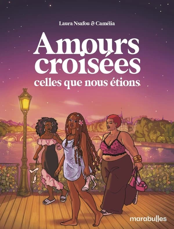 Amours croisées : celles que nous étions