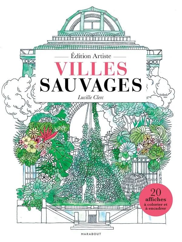 Villes sauvages : [Album à colorier]