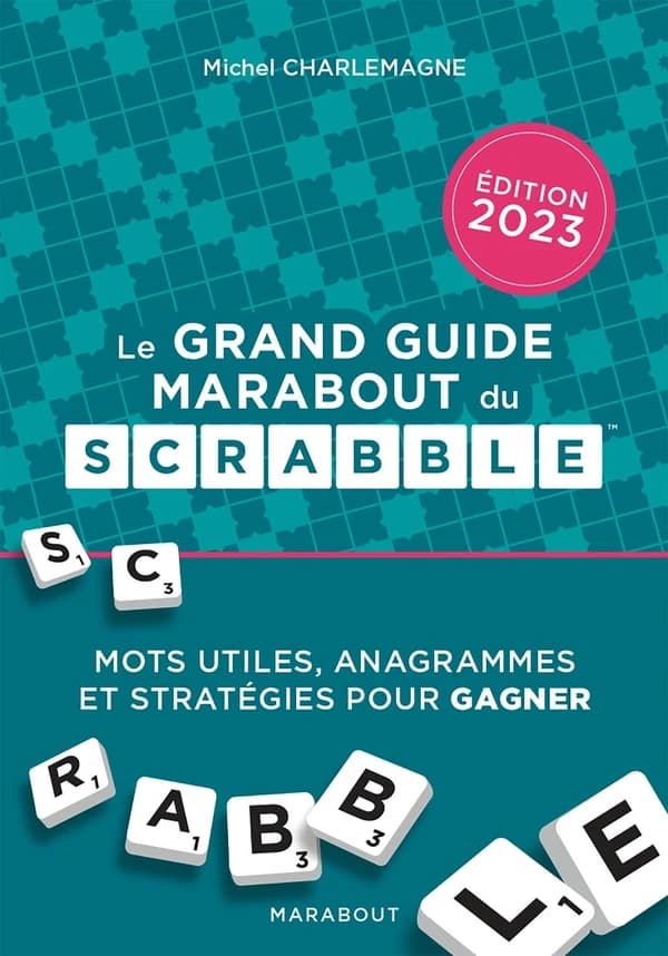 Le grand guide Marabout du scrabble (Éd. 2023) Michel Charlemagne