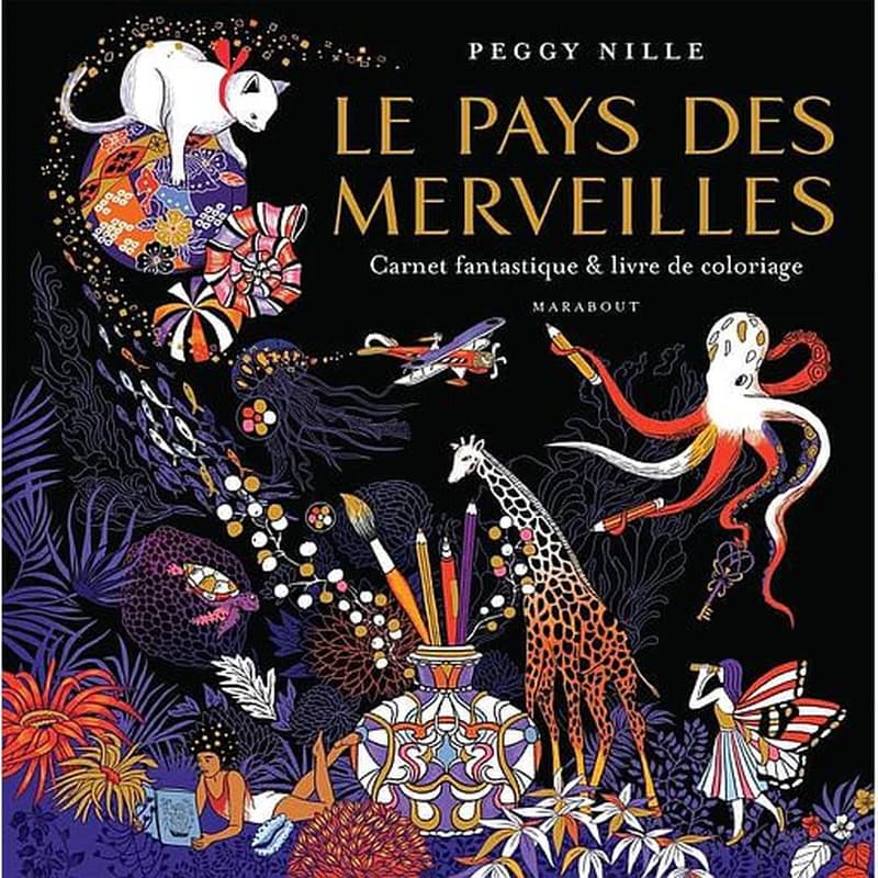 Le pays des merveilles : carnet fantastique & livre de coloriage : [Album à colorier]