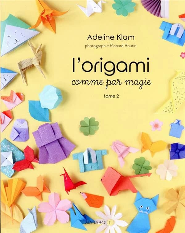 L'origami comme par magie. Tome 2