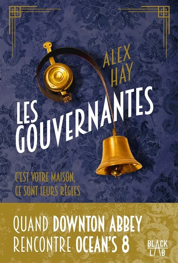 Les gouvernantes : C'est votre maison, ce sont leurs règles