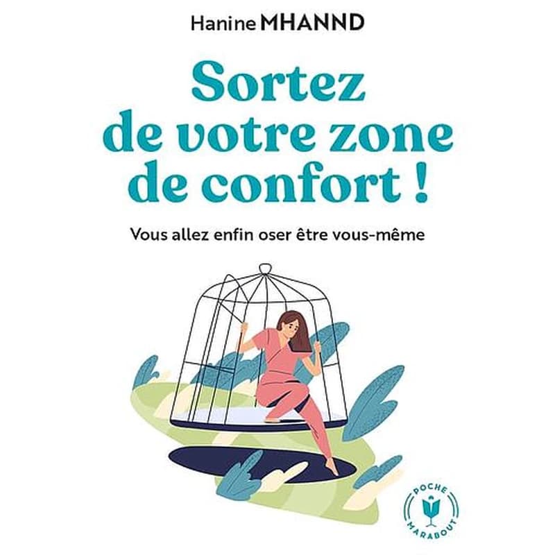 Sortez de votre zone de confort : vous allez enfin oser être vous-même