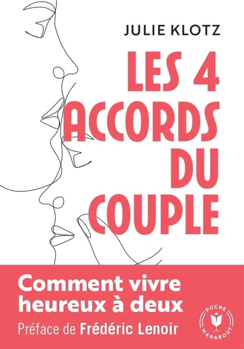 Les 4 accords du couple : comment vivre heureux à deux