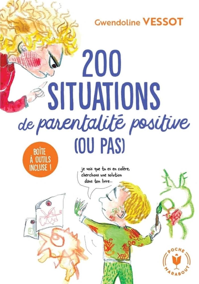 200 moments de parentalité positive, ou pas