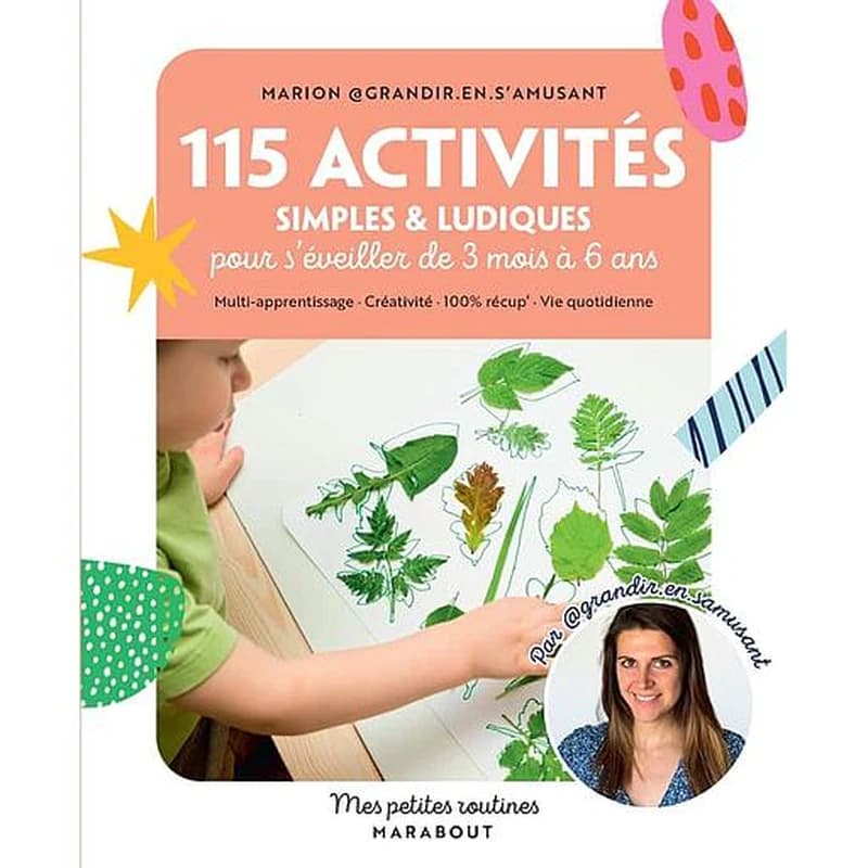 115 activités simples & ludiques : pour s'éveiller de 3 mois à 6 ans
