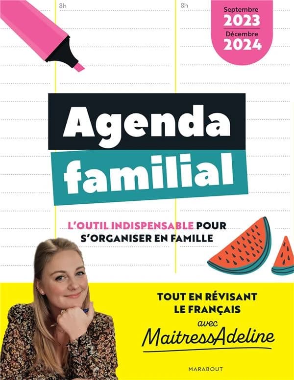 Agenda familial : L'outil indispensable pour s'organiser en famille - Septembre 2023-décembre 2024 - Avec un stylo