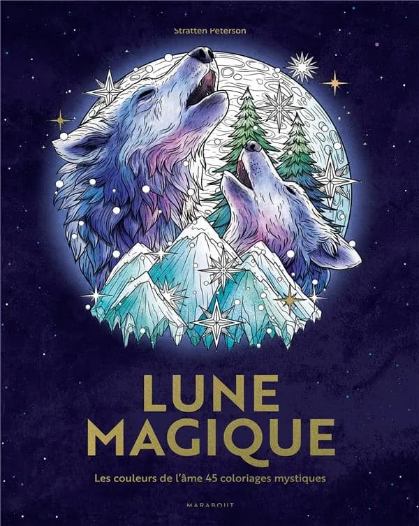 Lune magique : les couleurs de l'âme : 45 coloriages mystiques : [Album à colorier]
