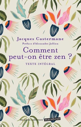 Comment peut-on être zen ?