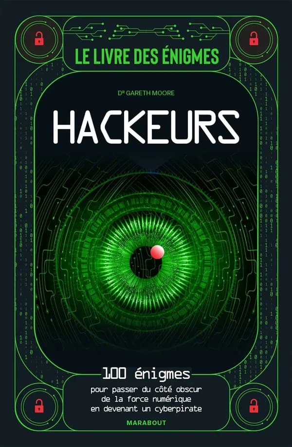 Hackeurs : le livre des énigmes
