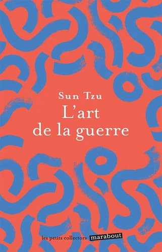 L'art de la guerre ([Nouvelle éd.]) Sun Tzu ; traduit du chinois par le père Amiot, 1772