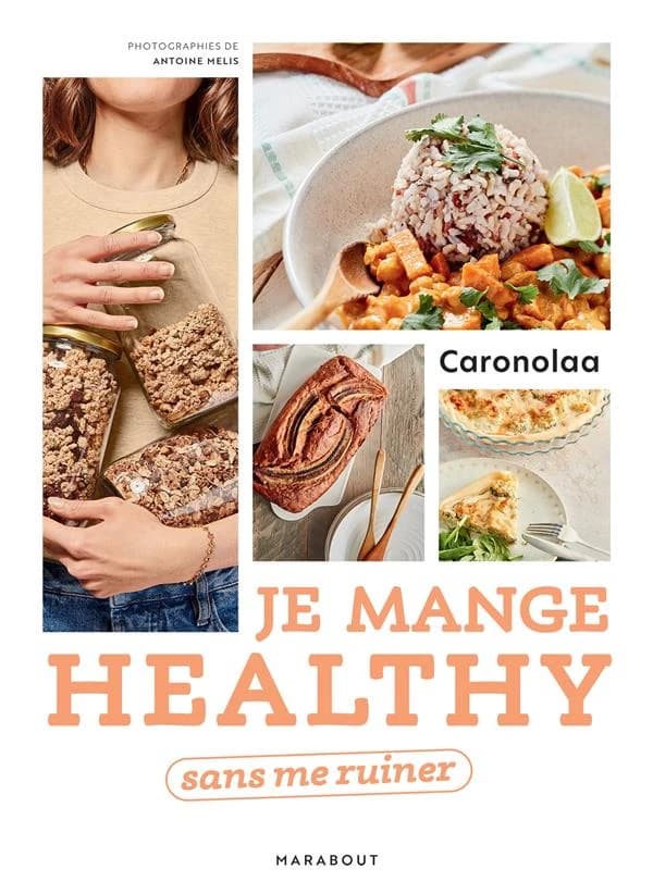 Je mange healthy : sans me ruiner