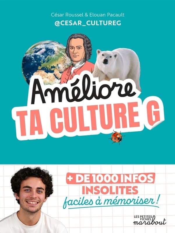 Améliore ta culture G : plus de 1000 infos insolites faciles à mémoriser