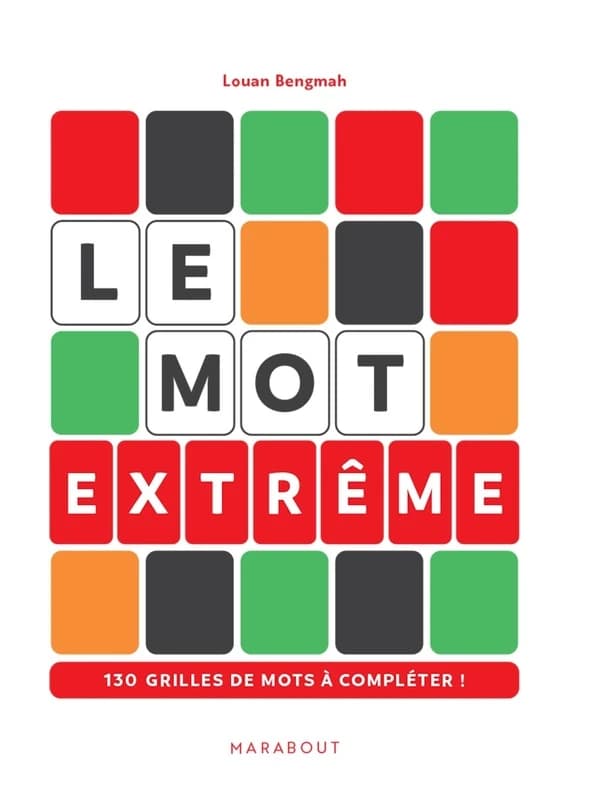 Le mot extrême : 130 grilles de mots à compléter !
