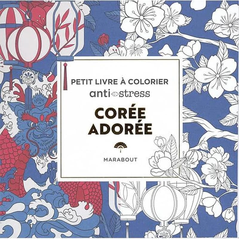 Petit livre à colorier anti-stress : Corée adorée : [Album à colorier]