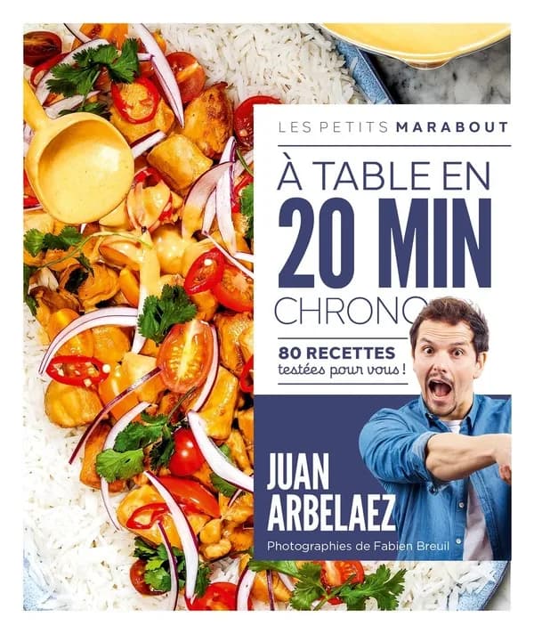 À table en 20 minutes chrono : 80 recettes testées pour vous !