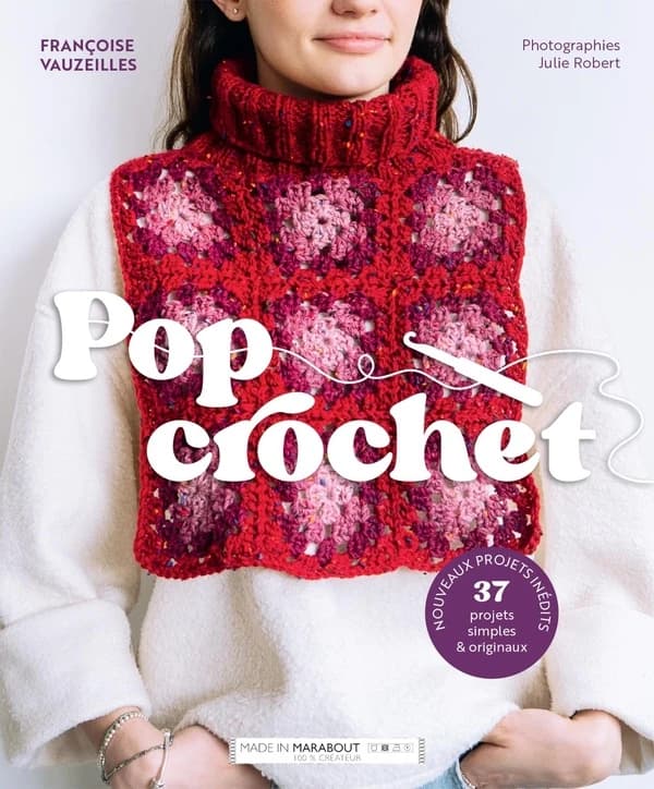 Pop crochet : 37 projets simples & originaux