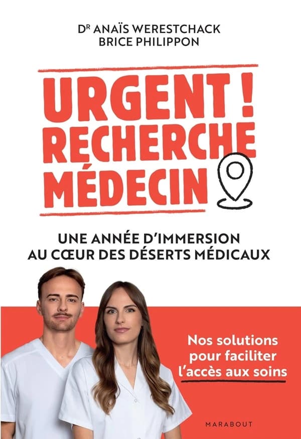 Urgent ! Recherche médecin : Une année d'immersion au coeur des déserts médicaux