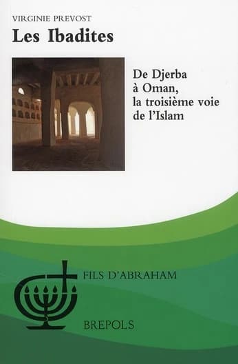 Les Ibadites : de Djerba à Oman, la troisième voie de l'Islam