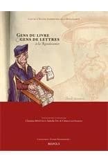 Gens du livre & gens de lettres à la Renaissance : actes du LIVe Colloque international d'études humanistes