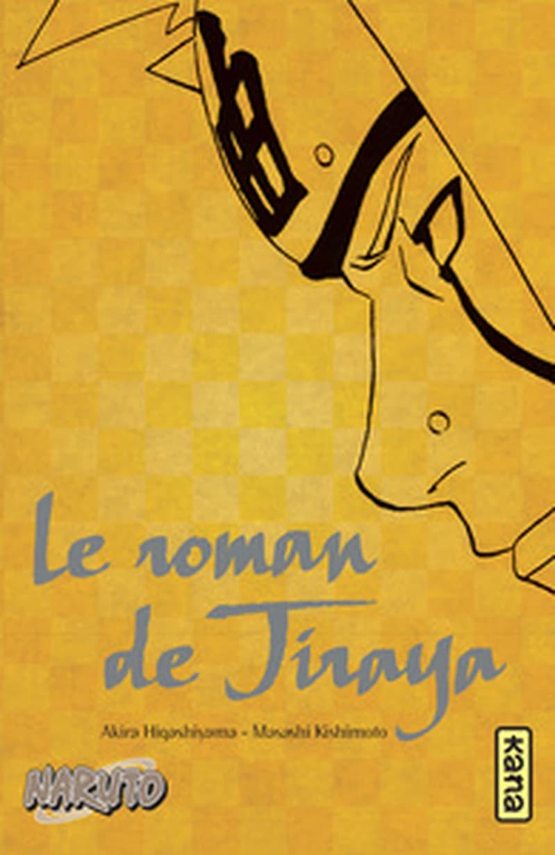 Le roman de Jiraya : récits héroïques d'ermites shinobis