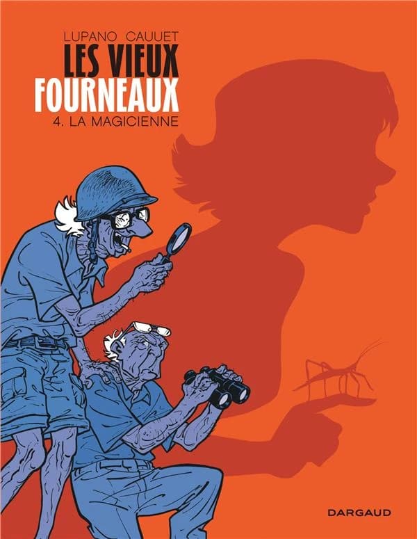 Les vieux fourneaux, T4 : La magicienne