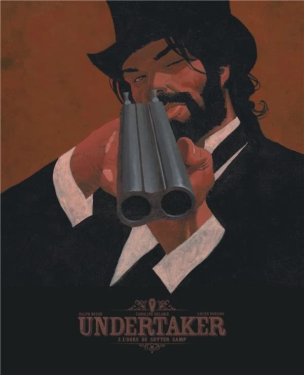 Undertaker Tome 3 : l'ogre de Sutter Camp