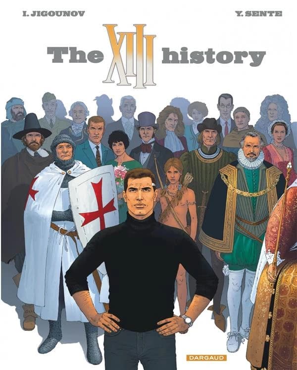 The XIII history : une enquête de Danny Finkelstein (2e éd.) I. Jigounov, Y. Sente