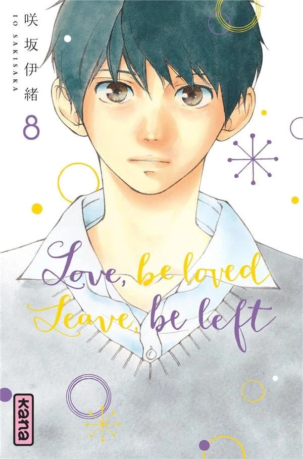Love, be loved, leave, be left. 8