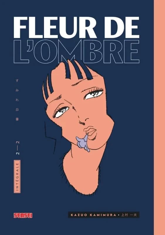 Fleur de l'ombre, Intégrale 2