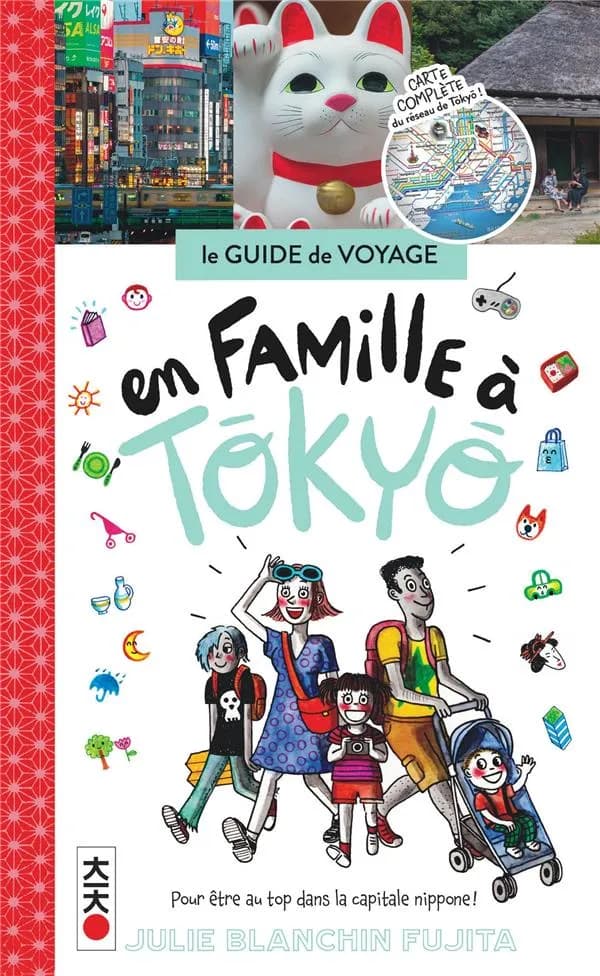 En famille à Tokyo : pour être au top dans la capitale nippone !