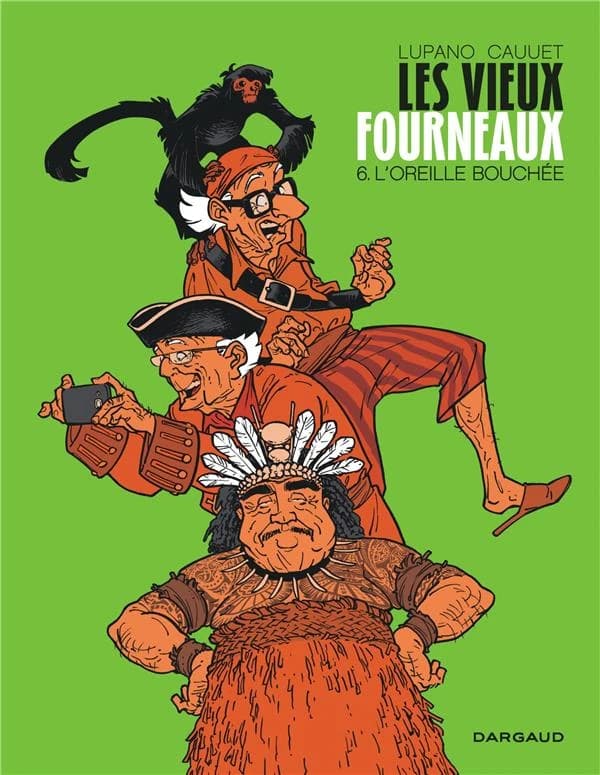 Les vieux fourneaux, T6 : L'oreille bouchée
