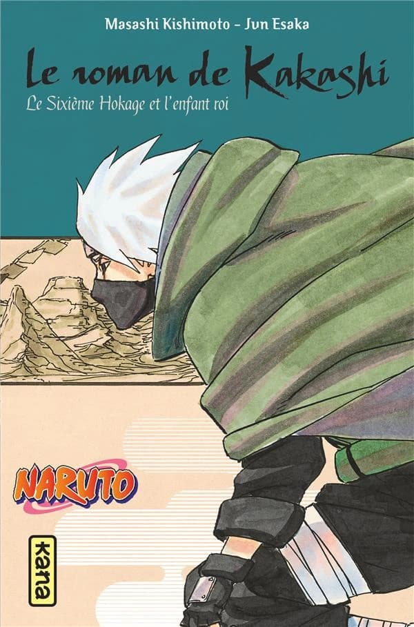 Le roman de Kakashi : le sixième Hokage et l'enfant roi