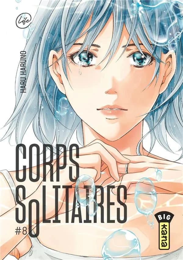 Corps solitaires. Tome 8