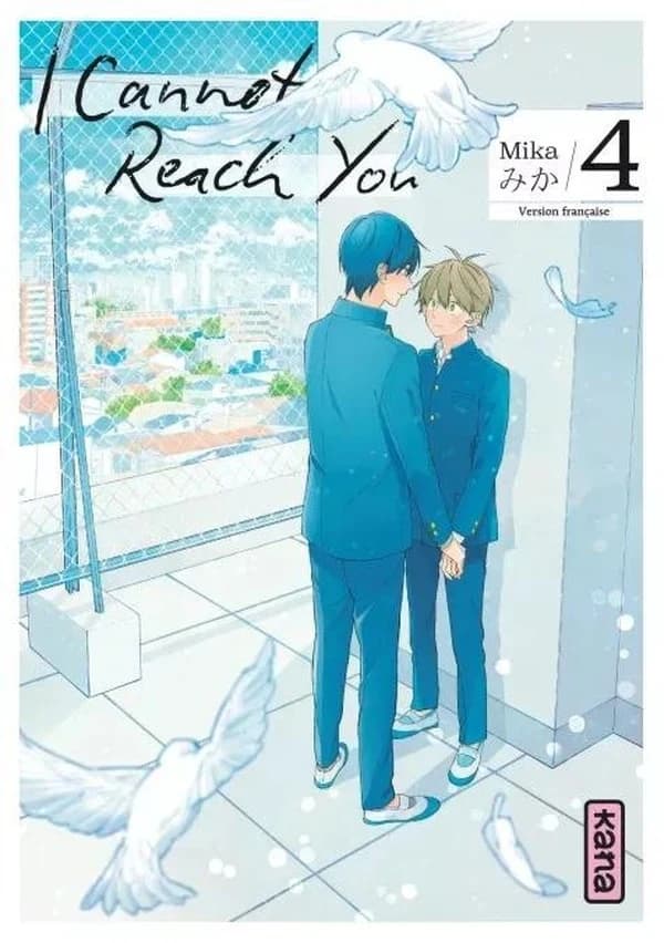 I cannot reach you. 4 ([Éd.] française) Mika